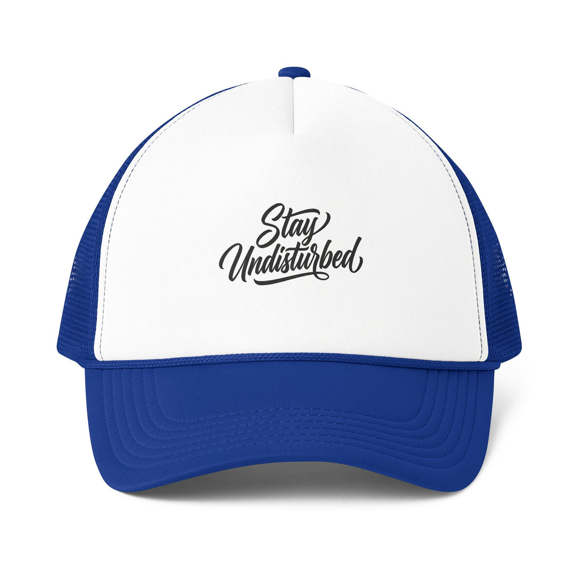 Stay Undisturbed Trucker Cap