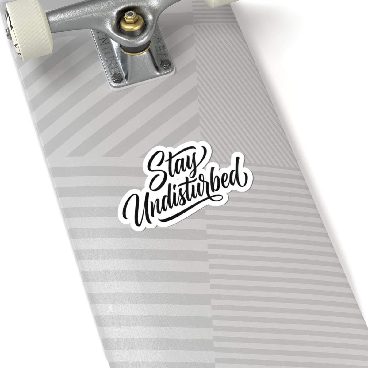 Stay Undisturbed Sticker — Script Kiss-Cut Laptop Decal