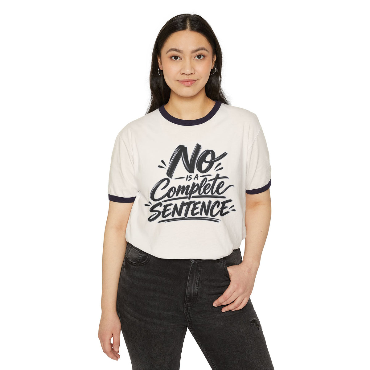 Ringer T-Shirt — "No. Is a complete sentence." Graphic Tee