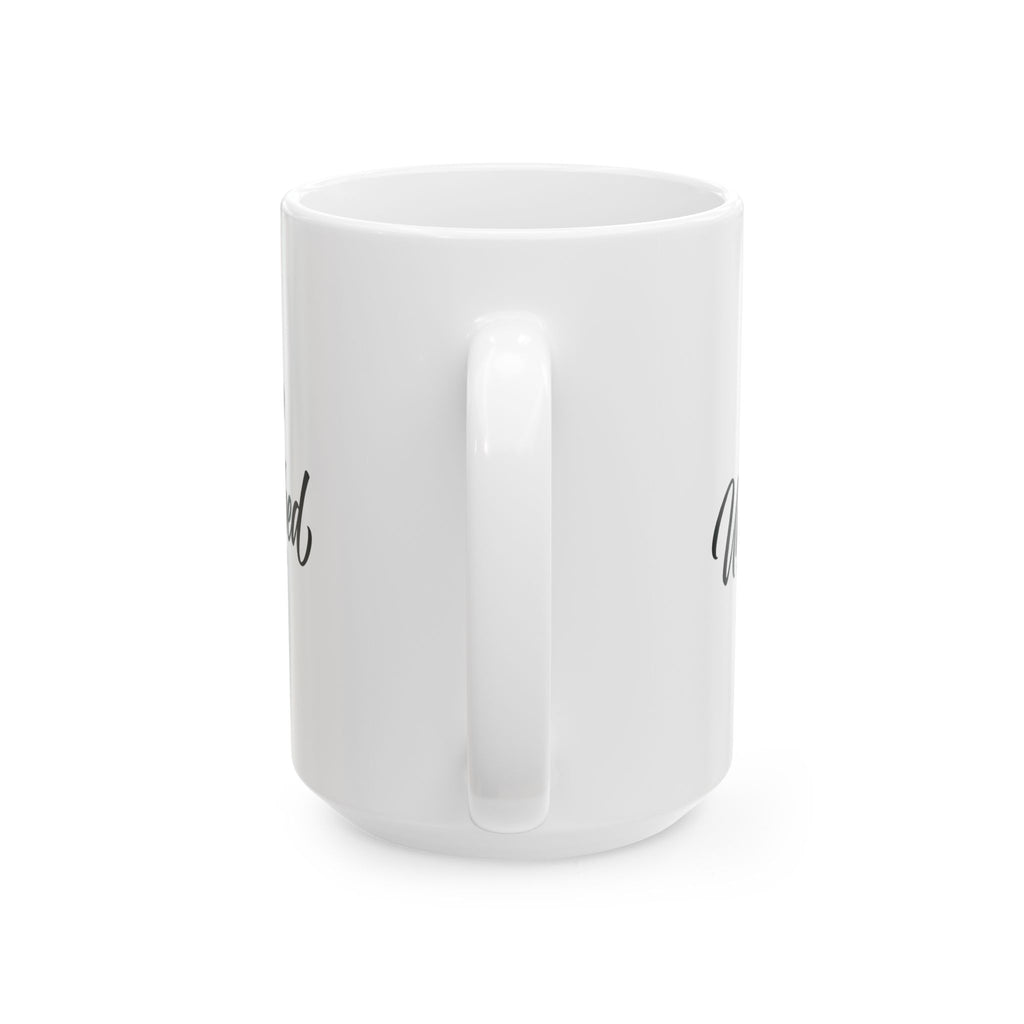 Ceramic Mug - 'Stay Undisturbed' Script Coffee Cup, Office & Home Gift (11oz, 15oz)
