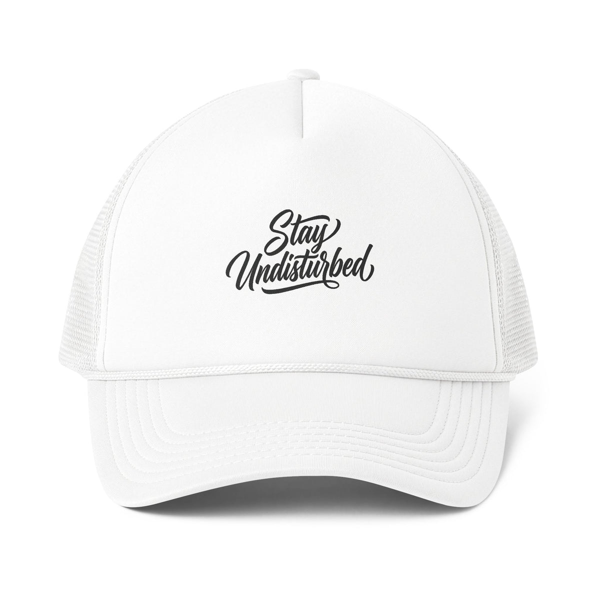 Stay Undisturbed Trucker Cap